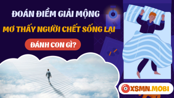 Mơ thấy người chết sống lại báo hiệu điềm tốt hay xấu?