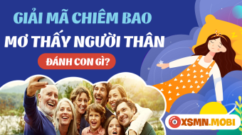 Mơ thấy người thân có ý nghĩa như thế nào?