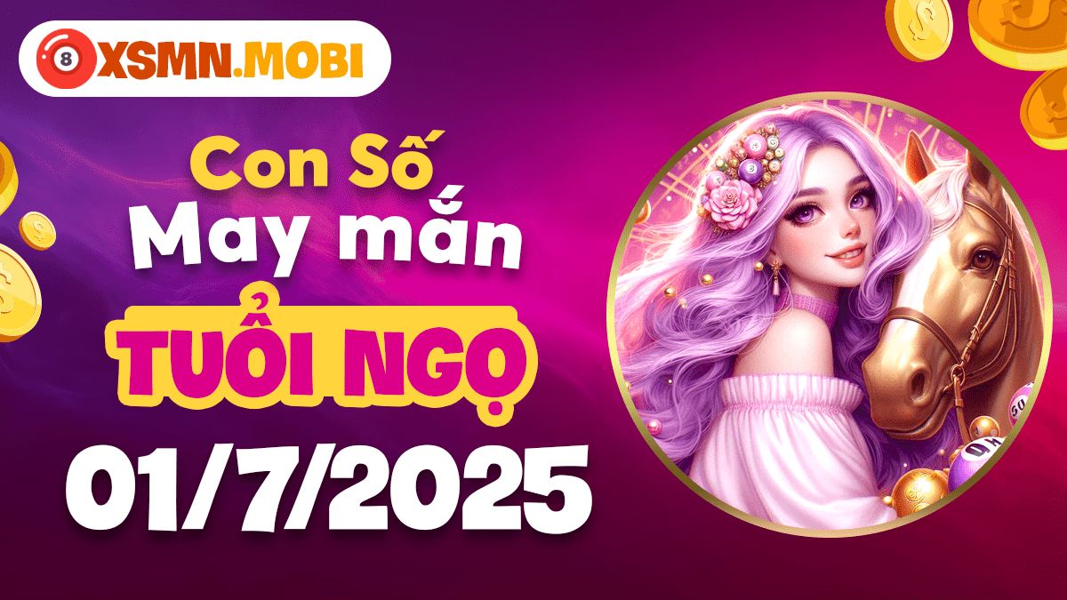 Tự do phát triển: Con số may mắn cho người tuổi Ngọ ngày 1/7/2025