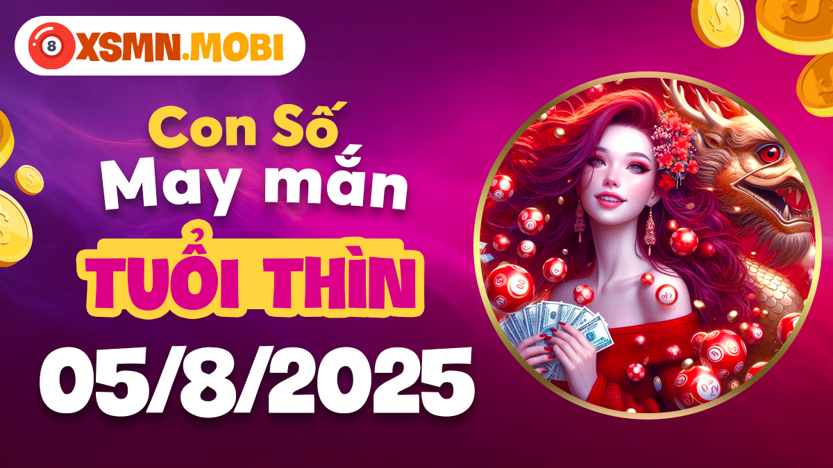 Tuổi Thìn: Con số may mắn nào giúp vượt qua mọi thử thách ngày 5/8/2025?