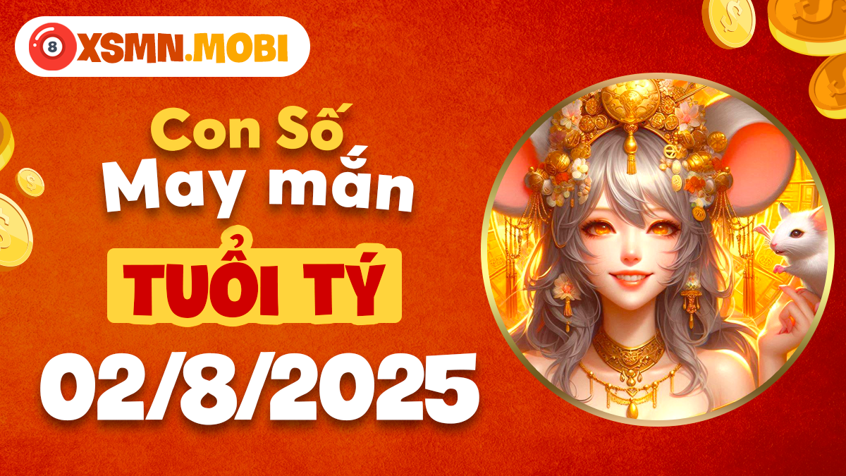 Vận số may mắn tuổi Tý ngày 2/8/2025 mang đến cơ hội vàng