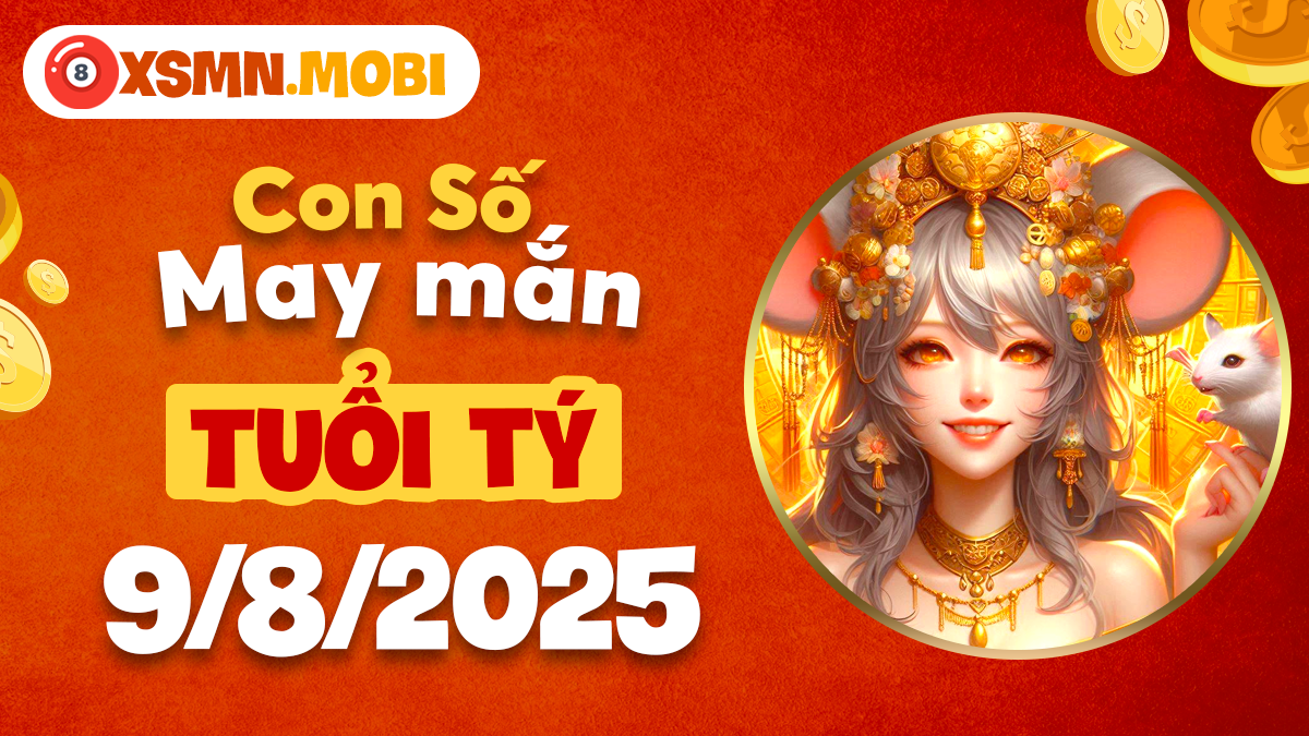 Con số nào sẽ giúp Tuổi Tý bứt phá trong ngày 9/8/2025?