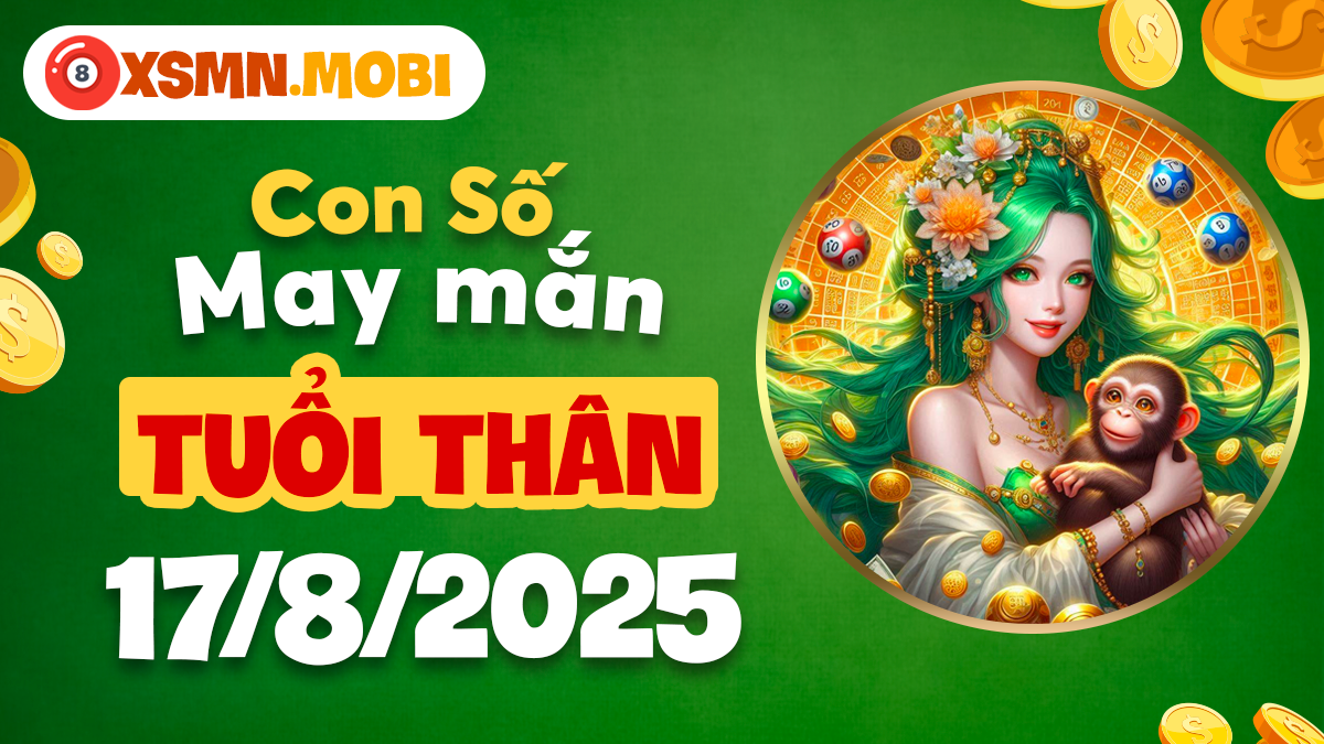 Tuổi Thân có thể tìm ra kho báu từ con số vàng nào ngày 18/7/2025?