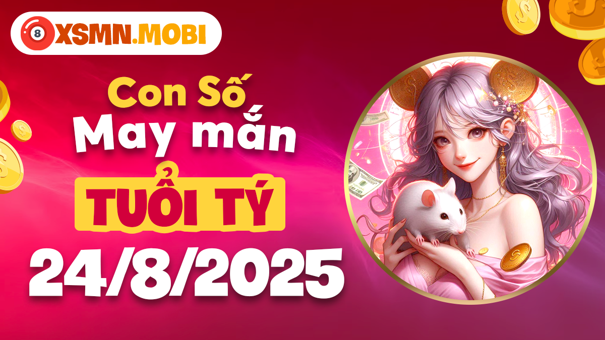 Quẻ số cát tường tuổi Tý ngày 24/8/2025: Lộc tài gõ cửa
