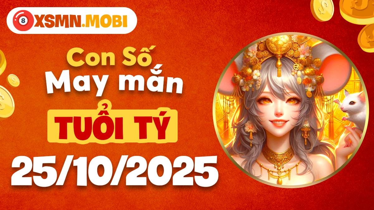 Con số may mắn ngày 25/10/2025 giúp tuổi Tý nắm bắt thời cơ vàng