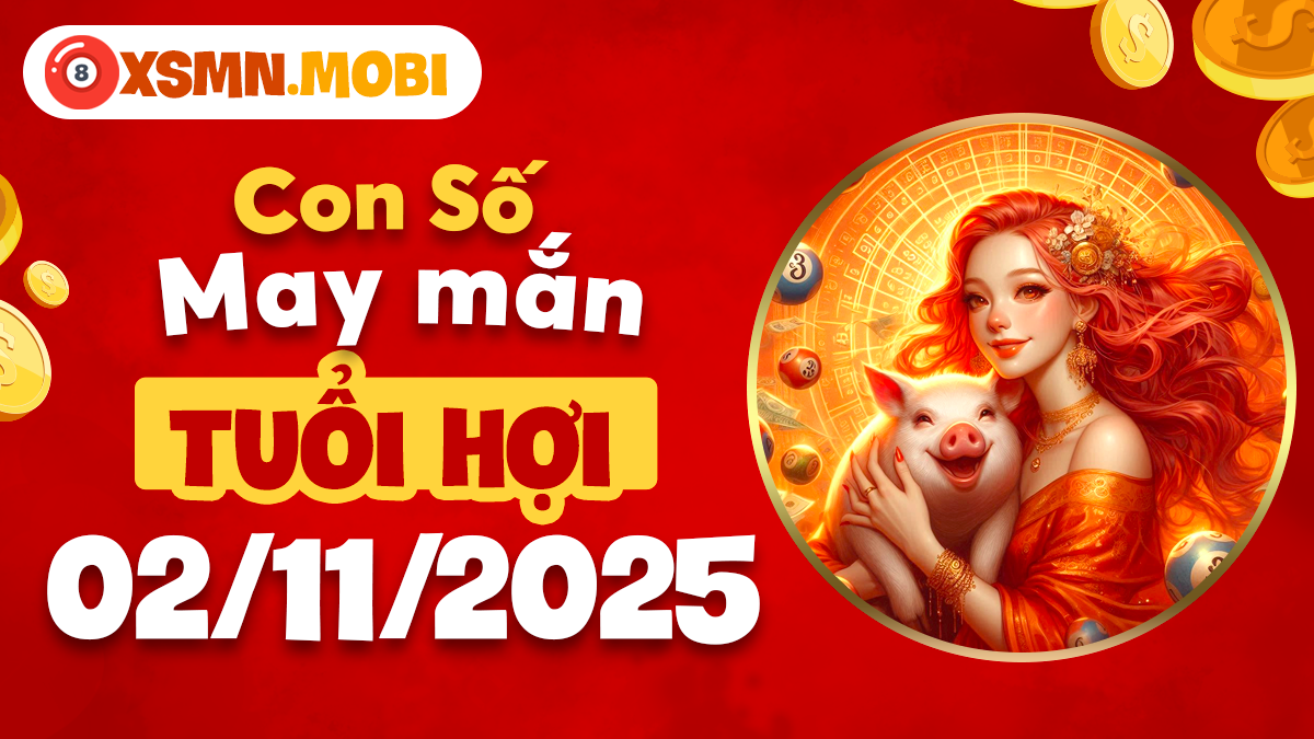 Tuổi Hợi 02/11/2025: Con số may mắn có giúp vận trình thêm tươi sáng?