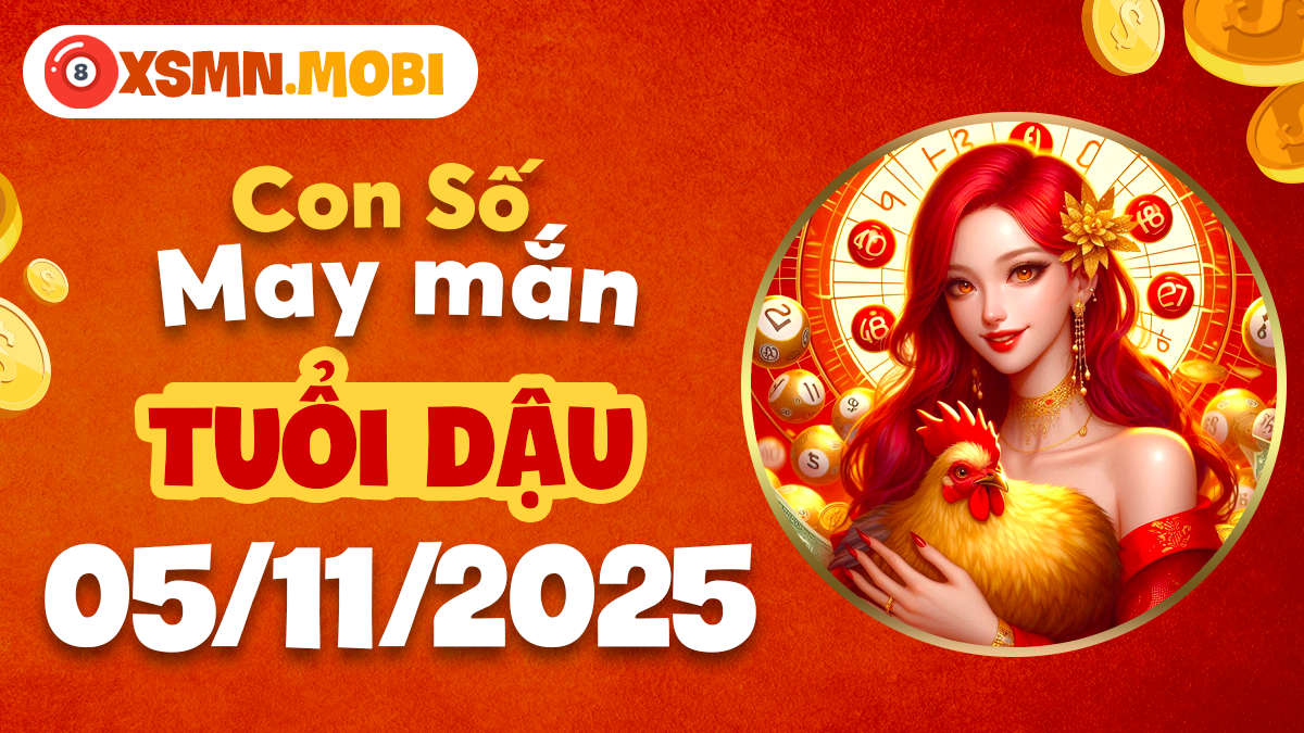 Tuổi Dậu ngày 05/11/2025: Hé lộ con số giúp bạn thuận buồm xuôi gió
