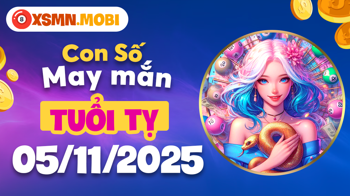 Tuổi Tỵ ngày 05/11/2025: Con số nào sẽ hóa giải khó khăn, chiêu tài lộc?