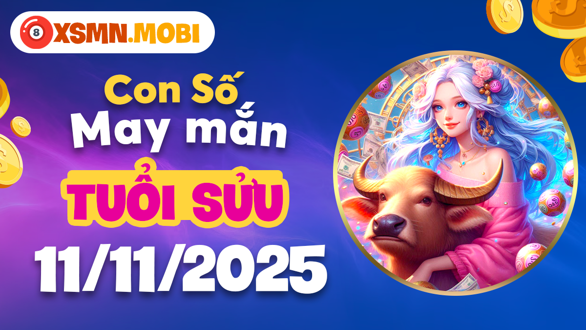 Sức mạnh con số vàng ngày 11/11/2025 hỗ trợ tuổi Sửu ổn định tài chính Sức mạnh con số vàng ngày 11/11/2025 hỗ trợ tuổi Sửu ổn định tài chính