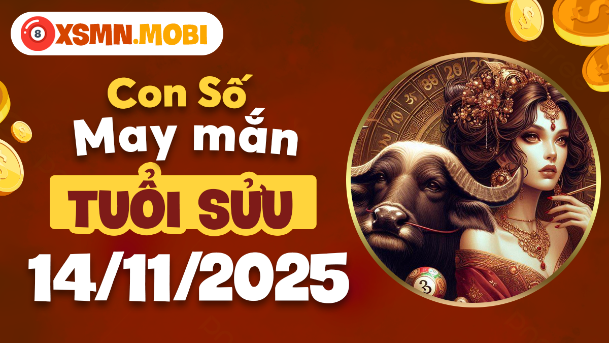 Con số lộc tuổi Sửu ngày 14/11/2025: Tăng tốc đầu tư tài chính