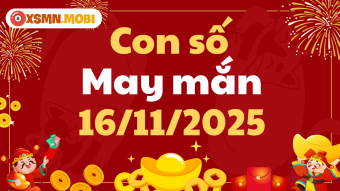Con số may mắn ngày 16/11/2025: Cát khí lan tỏa, vận số thăng hoa