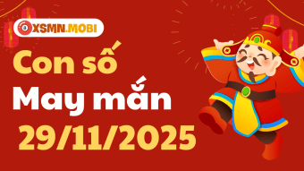 Con số may mắn ngày 29/11/2025 hóa giải vận hạn, thu hút vận may