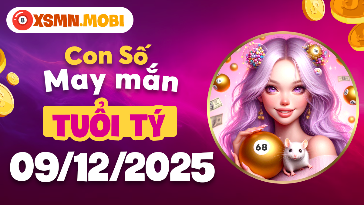 Con số may mắn tuổi Tý ngày 09/12/2025 – Mở đầu vận trình thuận lợi