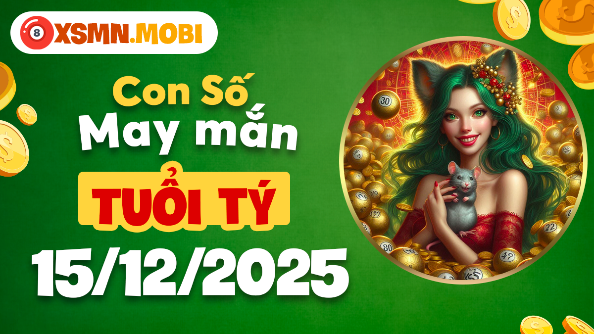 Tuổi Tý ngày 15/12/2025: Con số nào giúp đón quý nhân?