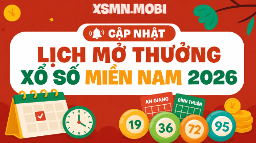 Lịch quay thưởng xổ số miền Nam từ 1/1/2026 có thay đổi gì? Lịch quay thưởng xổ số miền Nam từ 1/1/2026 có thay đổi gì?
