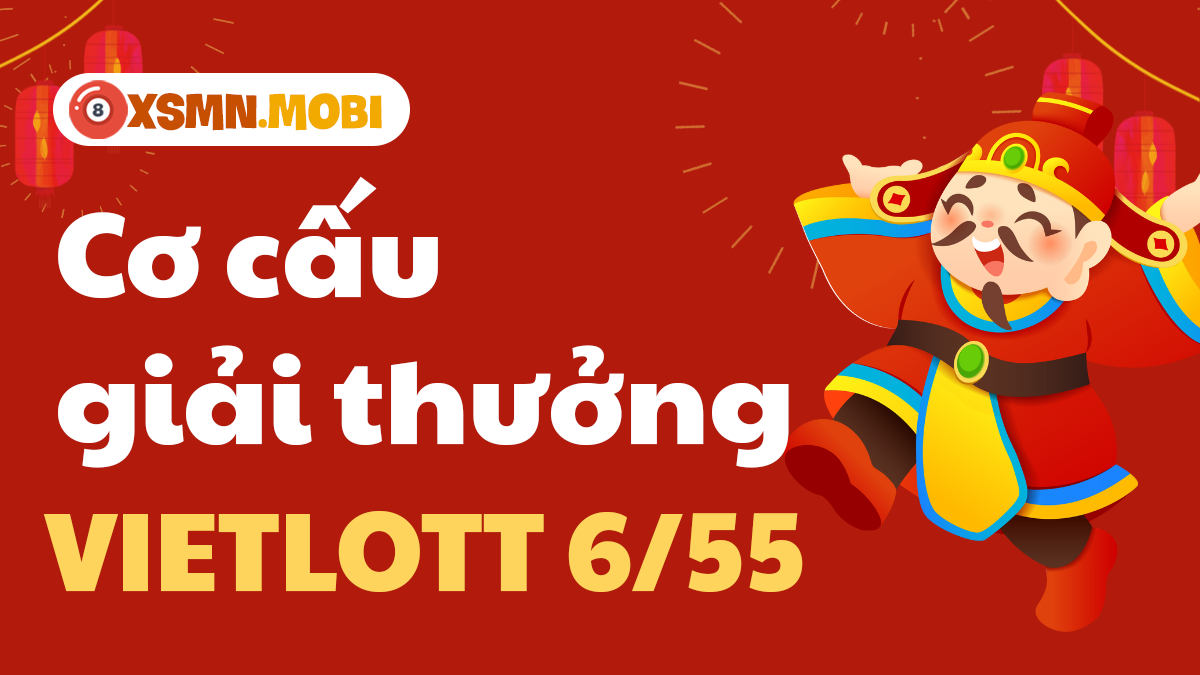Cơ cấu giải thưởng xs Vietlott Power 6/55 mới nhất