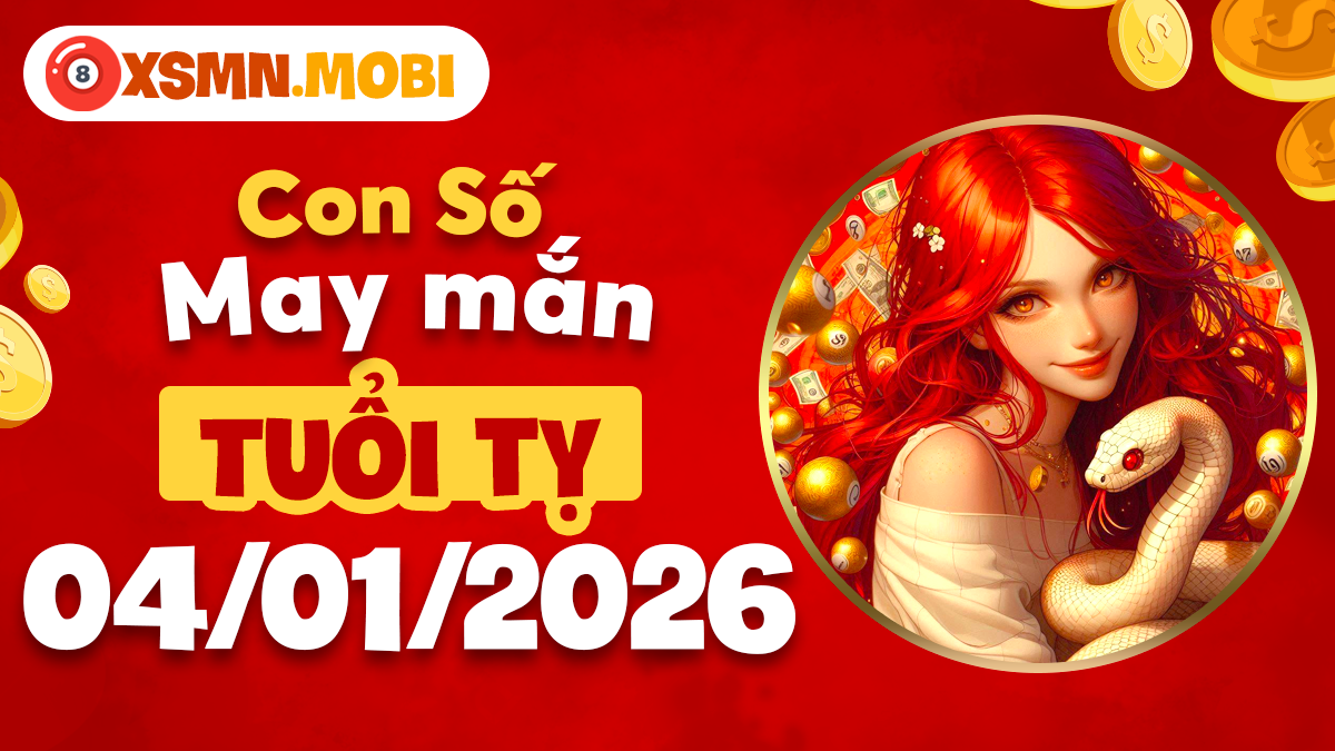 Tuổi Tỵ: Số may mắn thổi làn gió mới cực mạnh ngày 04/01 Tuổi Tỵ: Số may mắn thổi làn gió mới cực mạnh ngày 04/01