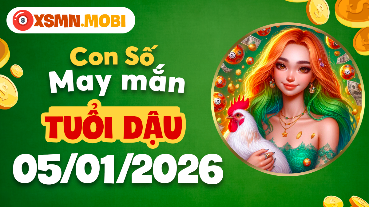 Bí mật con số đưa tuổi Dậu lên đỉnh cao vinh quang ngày 05/01 Bí mật con số đưa tuổi Dậu lên đỉnh cao vinh quang ngày 05/01