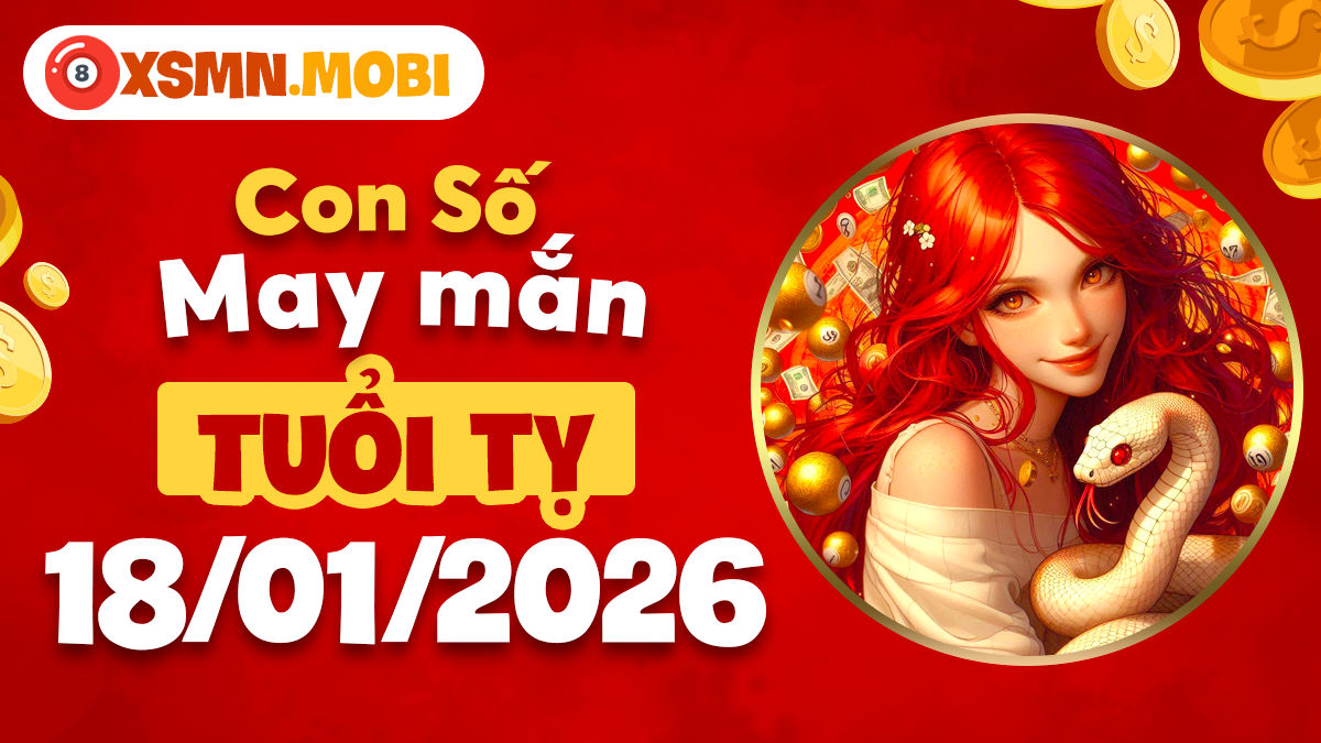 Tuổi Tỵ ngày 18/01: Con số hóa giải sát khí, chuyển hung thành cát