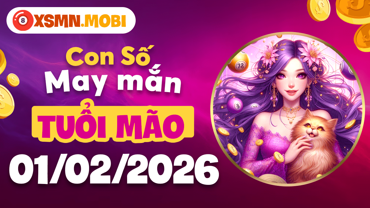 Tuổi Mão ngày 01/02/2026: Số bí ẩn mở ra cánh cửa giao tiếp và hợp tác Tuổi Mão ngày 01/02/2026: Số bí ẩn mở ra cánh cửa giao tiếp và hợp tác