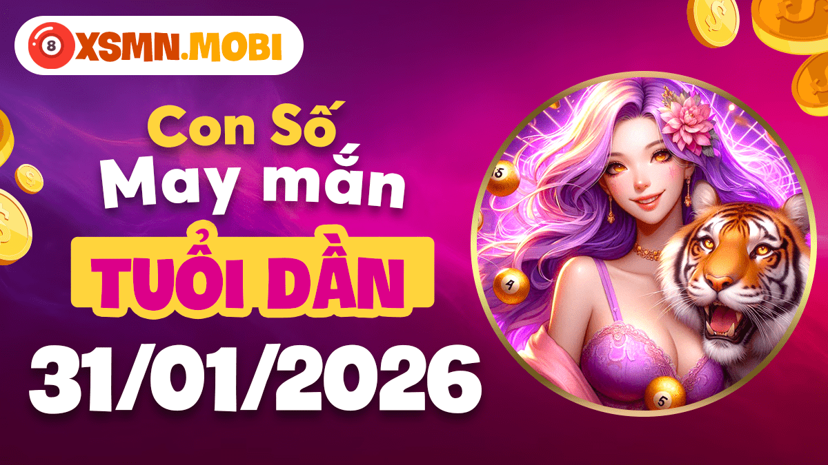 Số may tuổi Dần 31/1: Hóa giải khó khăn, thuận đường lộc phát Số may tuổi Dần 31/1: Hóa giải khó khăn, thuận đường lộc phát