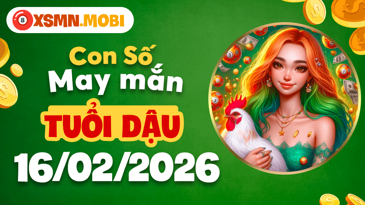 Tuổi Dậu ngày 16/02/2026: Con số tinh tế tô điểm cho phong cách và thành tựu Tuổi Dậu ngày 16/02/2026: Con số tinh tế tô điểm cho phong cách và thành tựu