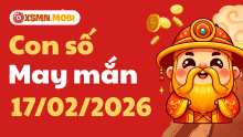 Con số may mắn ngày 17/02/2026: Số vàng rước may cho 12 con giáp