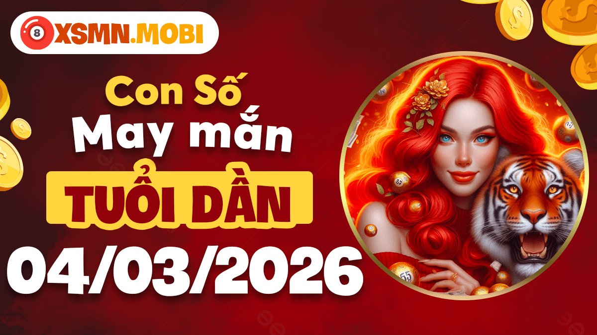 Tuổi Dần ngày 4/3/2026: Sức mạnh số học giúp bản mệnh bứt phá mạnh mẽ nhất Tuổi Dần ngày 4/3/2026: Sức mạnh số học giúp bản mệnh bứt phá mạnh mẽ nhất