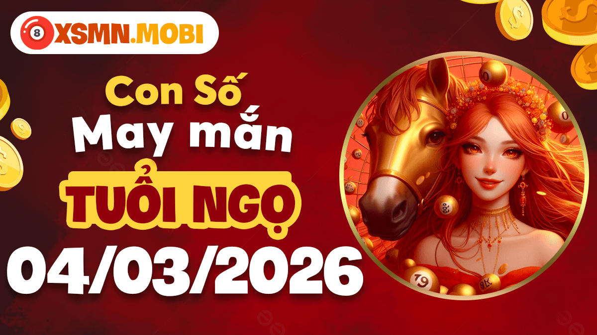 Tuổi Ngọ ngày 4/3/2026: Làm chủ vận mệnh ngày đầu năm với con số bản mệnh Tuổi Ngọ ngày 4/3/2026: Làm chủ vận mệnh ngày đầu năm với con số bản mệnh