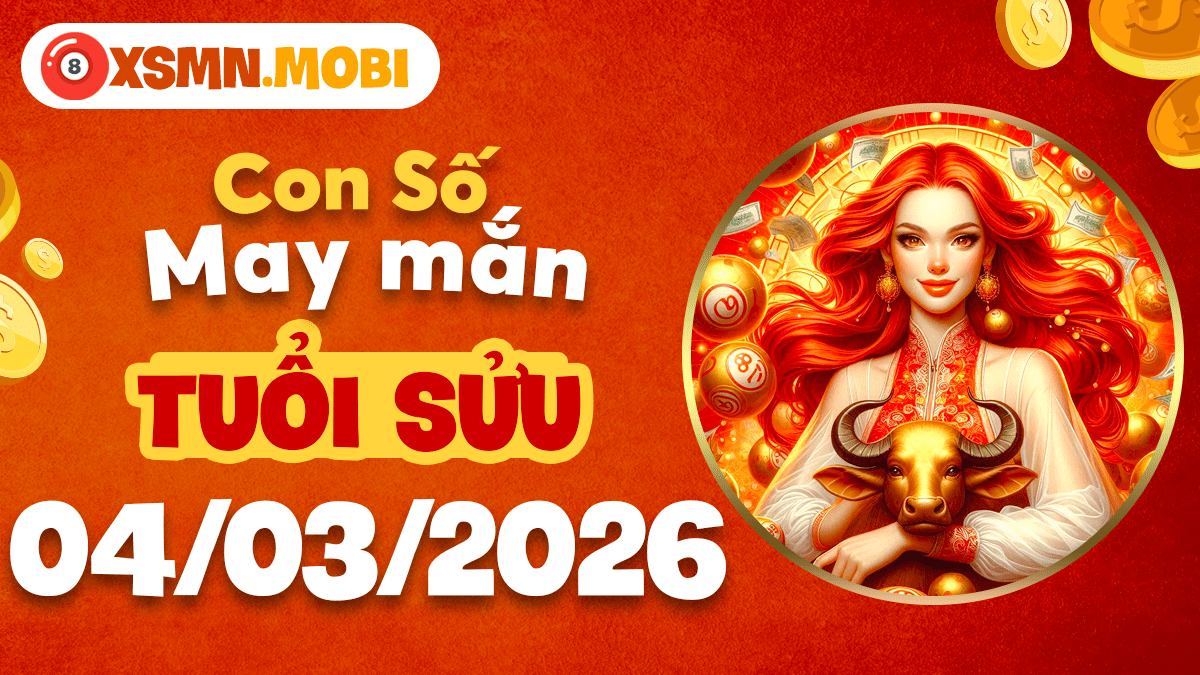 Tuổi Sửu ngày 4/3/2026: Chạm tay vào vận may nhờ con số phong thủy đại cát Tuổi Sửu ngày 4/3/2026: Chạm tay vào vận may nhờ con số phong thủy đại cát