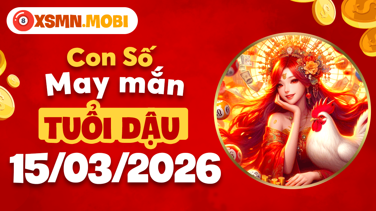 Con số tỏa sáng tuổi Dậu ngày 13/03/2026: Đón nhận hào quang!