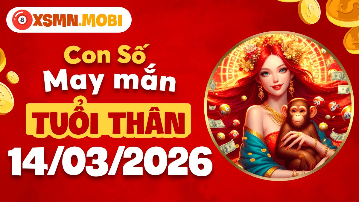 Con số may mắn tuổi Thân ngày 14/03/2026: Linh hoạt ứng biến
