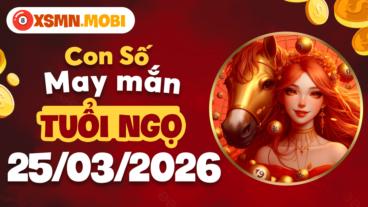 Tuổi Ngọ ngày 25/03/2026: Sải bước tự do cùng con số may mắn
