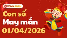 Con số may mắn ngày 01/04/2026