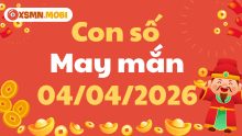 Con số may mắn ngày 04/04/2026