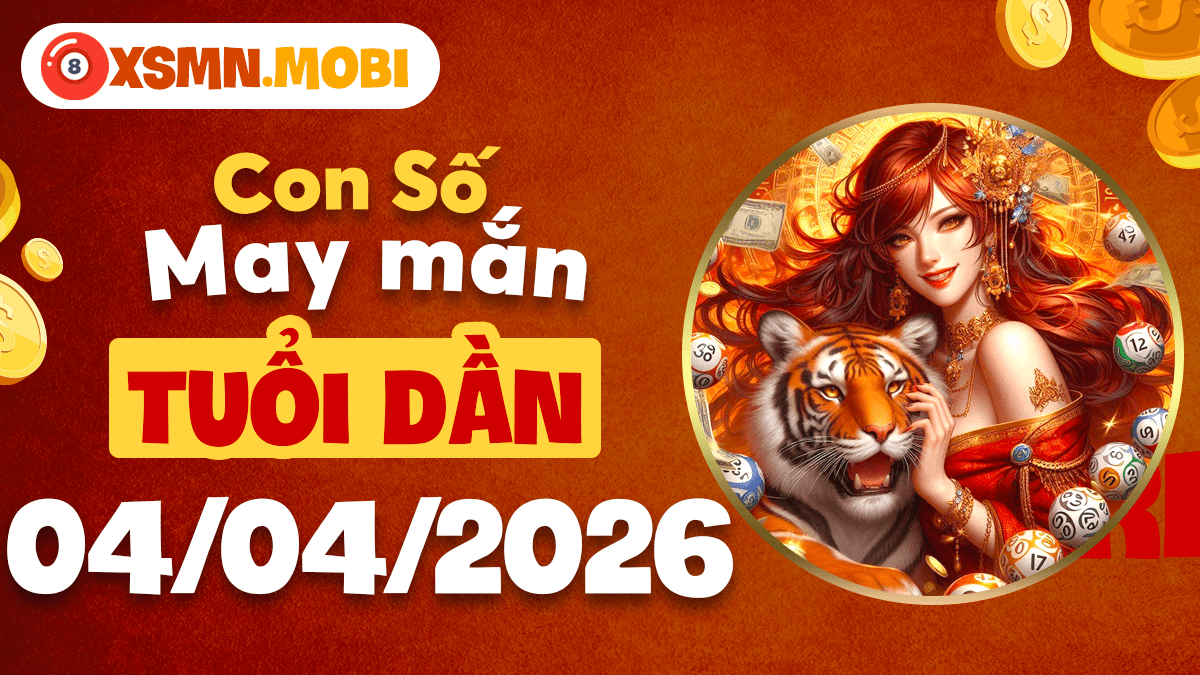 Tuổi Dần ngày 4/4/2026 - Số mệnh hưng vượng, bứt phá thành công