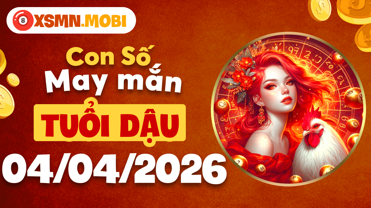 Tuổi Dậu ngày 4/4/2026 - Số mệnh tài lộc, thuận buồm xuôi gió