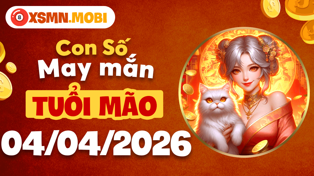 Tuổi Mão ngày 4/4/2026 - Con số hanh thông, tình duyên song hành