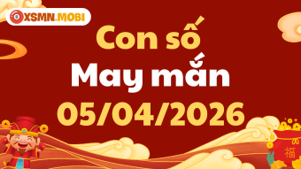 Con số may mắn ngày 05/04/2026: 12 con giáp rước lộc vào nhà