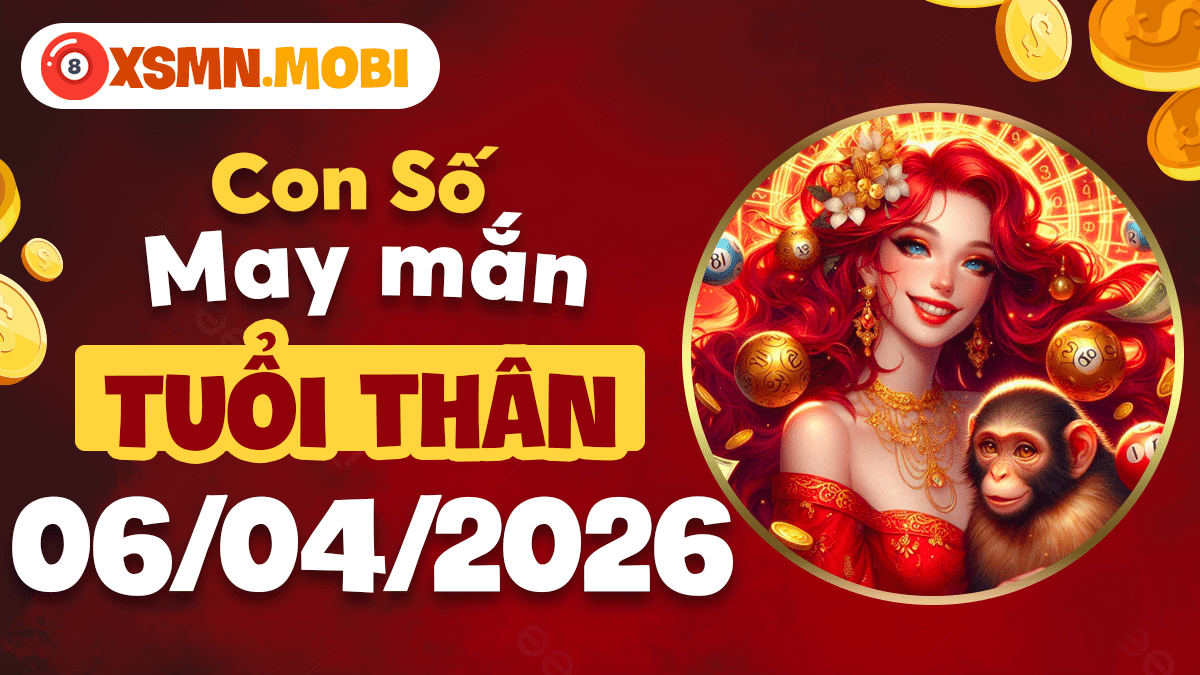 Tuổi Thân ngày 6/4/2026: Số may phúc lộc tạo lợi thế từ sự linh hoạt Tuổi Thân ngày 6/4/2026: Số may phúc lộc tạo lợi thế từ sự linh hoạt