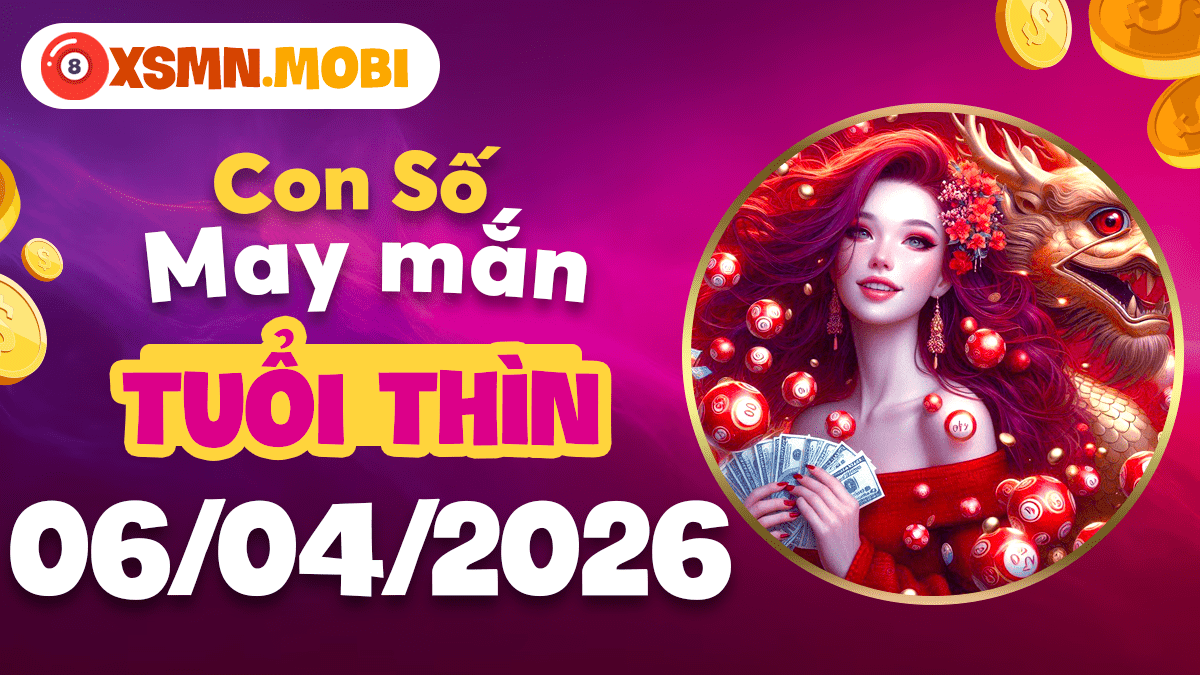 Tuổi Thìn ngày 6/4/2026: Con số phú quý nâng tầm ảnh hưởng và quyền lực Tuổi Thìn ngày 6/4/2026: Con số phú quý nâng tầm ảnh hưởng và quyền lực