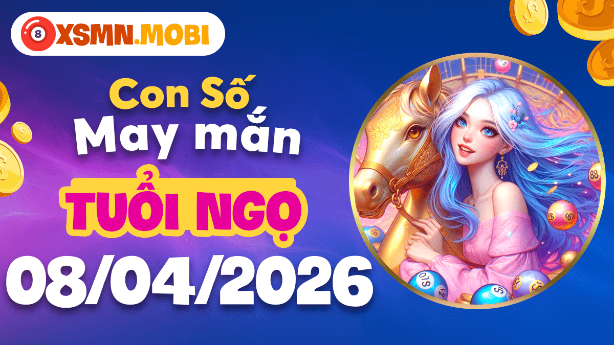 Con số vượng vận tuổi Ngọ ngày 8/4/2026: Kích hoạt linh khí Con số vượng vận tuổi Ngọ ngày 8/4/2026: Kích hoạt linh khí