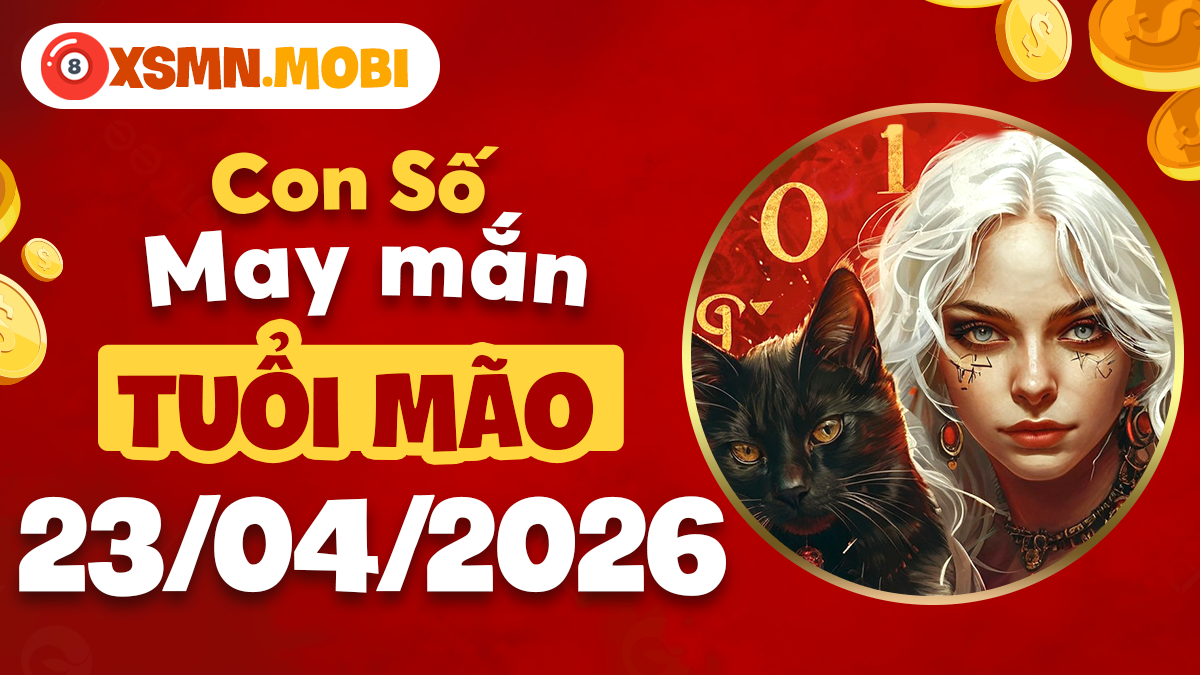 Con số đại cát tuổi Mão ngày 23/4/2026: Kết nối nhân duyên