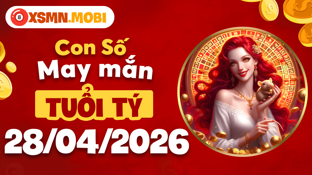 Con số may mắn tuổi Tý ngày 28/04/2026: Khơi thông trí tuệ