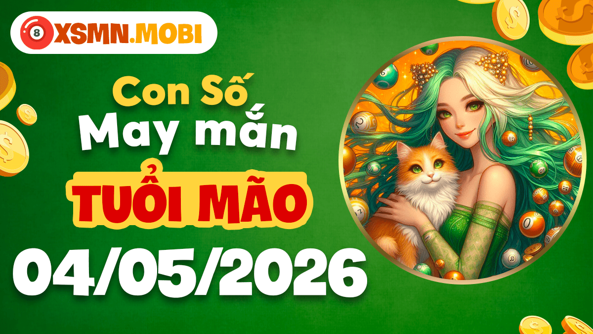 Tuổi Mão ngày 4/5/2026: Đón hỷ tín lâm môn nhờ chọn đúng con số khởi đầu
