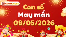 Con số may mắn ngày 09/05/2026