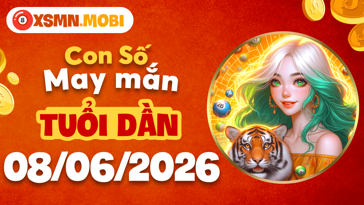 Tuổi Dần ngày 8/6: Con số may mắn tiếp lửa cho vận trình bứt phá