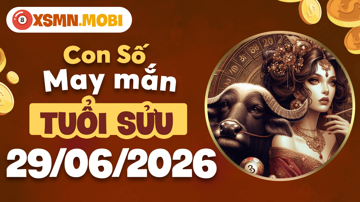 Tuổi Sửu ngày 29/6/2026: Số hút lộc dẫn đường thăng hoa sự nghiệp