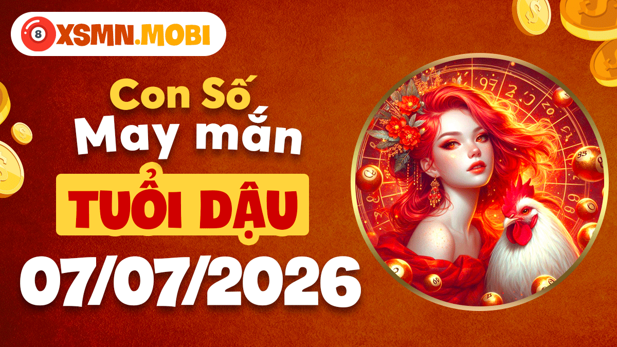 Con số may mắn tuổi Dậu ngày 7/7/2026: Gắn kết yêu thương Con số may mắn tuổi Dậu ngày 7/7/2026: Gắn kết yêu thương