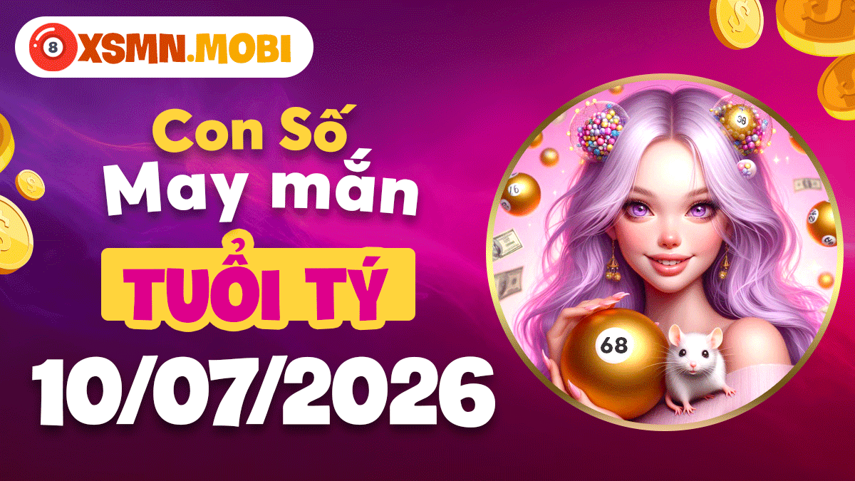 Con số may mắn tuổi Tý ngày 10/7: Cảm hứng tràn đầy Con số may mắn tuổi Tý ngày 10/7: Cảm hứng tràn đầy